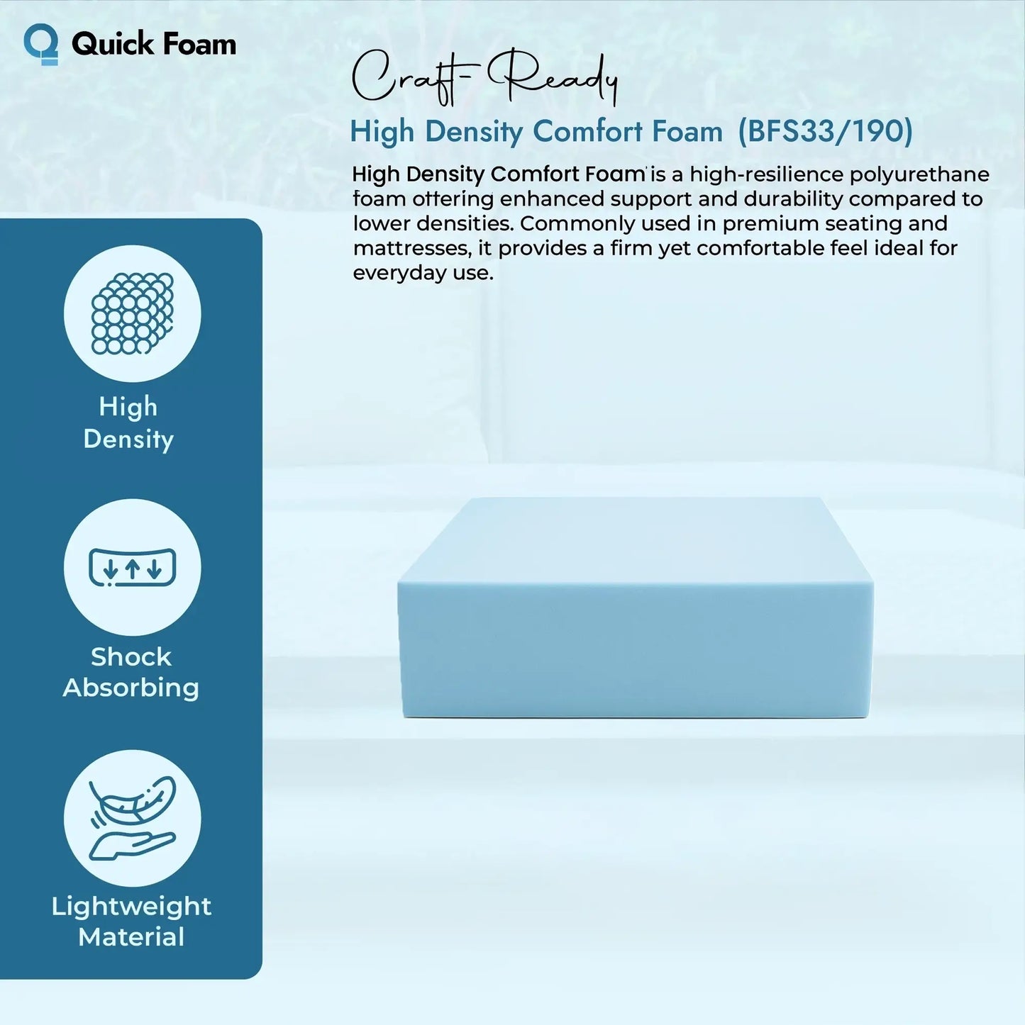 High Density Comfort Foam (BFS33/190)