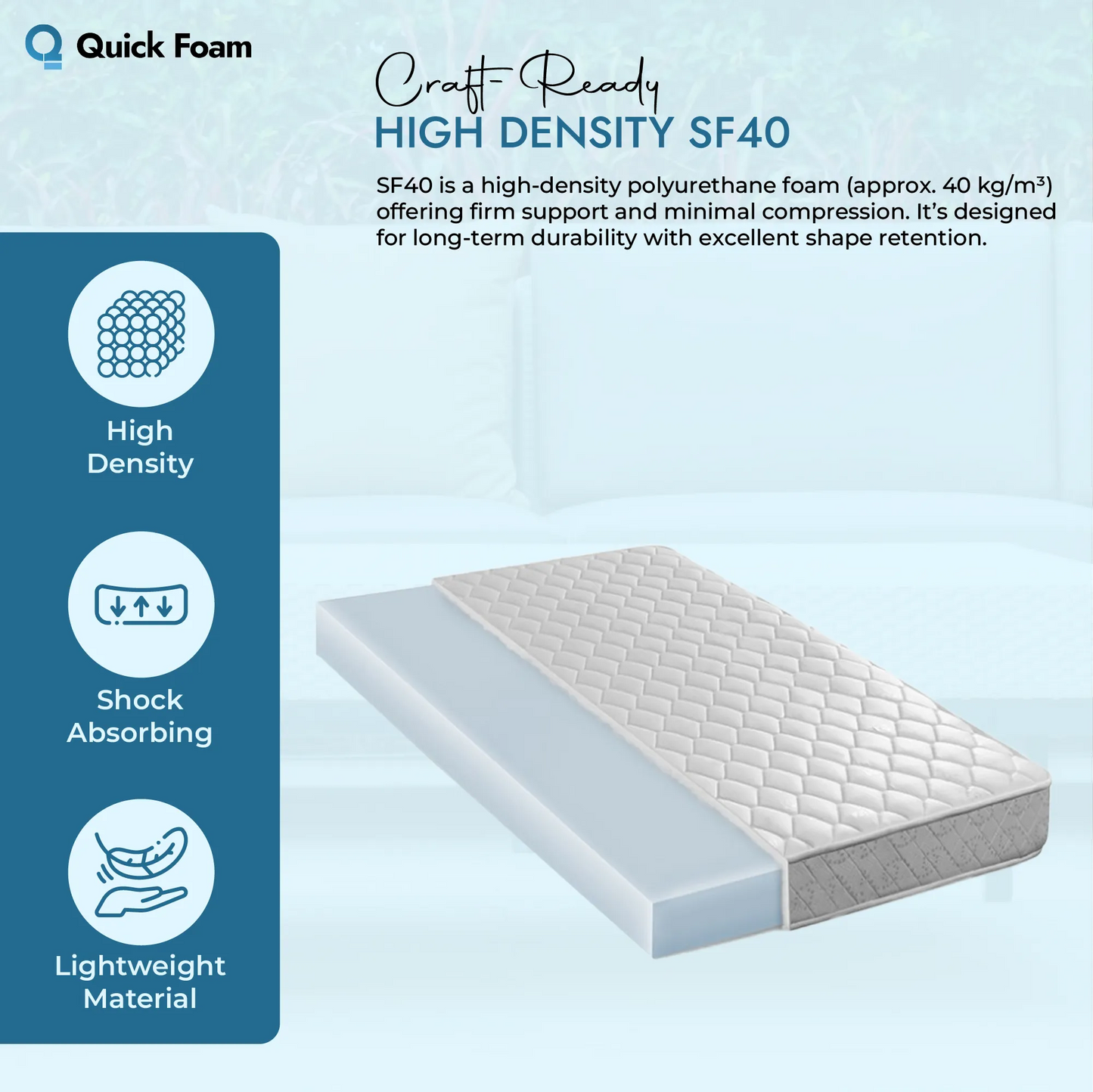 SF40 High-Density Foam