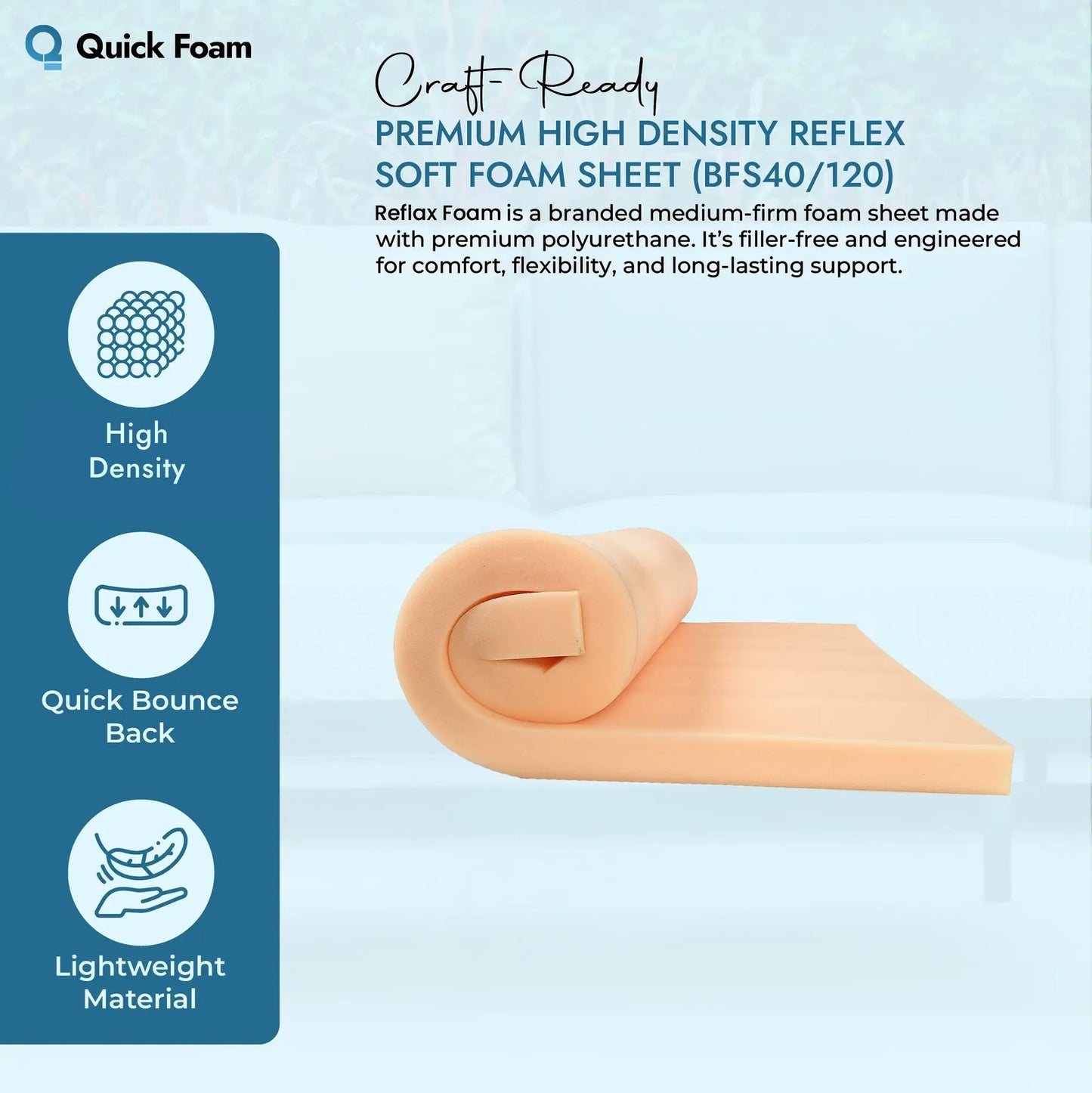 Premium High Density Reflex Soft Foam Sheet (BFS40/120)